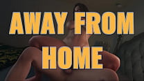 AWAY FROM HOME Ep. 176 – Visual Novel Gameplay [HD]