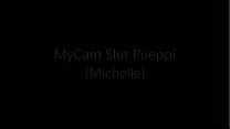 My Cam Slut Pueppi (Michelle)