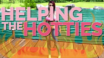 HELPING THE HOTTIES ep.23 – Hot, gorgeous women in dire need? Of course we are helping out!