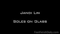 Jandi Lin Feet on Glass Foot Fetish Daily