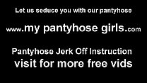 Let me put on my pantyhose and give you a handjob JOI