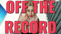 OFF THE RECORD Ep. 42 – Horny, sex-driven women wherever you look