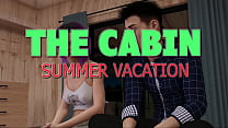 THE CABIN ep.5 – Time for a lewd and lustful summer vacation
