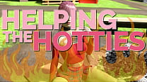 HELPING THE HOTTIES ep. 123 – Hot, gorgeous women in dire need? Of course we are helping out!