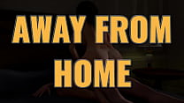 AWAY FROM HOME Ep. 46 – Mystery, humor, detective work and a bunch of naughty MILFs