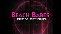 ScenesFrom: Beach Babes from Beyond