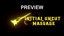 PREVIEW OF INITIAL UNCUT MASSAGE WITH AGARABAS AND OLPR