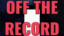 OFF THE RECORD Ep. 33 – Horny, sex-driven women wherever you look