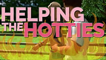 HELPING THE HOTTIES ep. 67 – Hot, gorgeous women in dire need? Of course we are helping out!