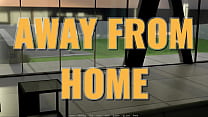 AWAY FROM HOME Ep. 56 – Mystery, humor, detective work and a bunch of naughty MILFs