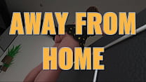 AWAY FROM HOME Ep. 173 – Visual Novel Gameplay [HD]