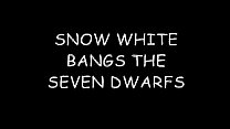 Snow white gangbang