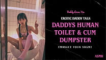 Daddy makes you his human piss slave before fucking you