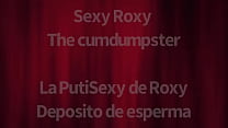ROXY THE CUMDUMPSTER