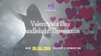 Me, my wife and my step-sister organized for ourselves a great romantic candlelight threesome for this Valentine's day and shared it all with Wifebucket