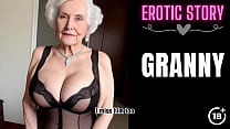 Fucking with the Hot and Horny Step Granny Pt. 1