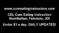 Naughty boys like you have to eat their own cum CEI
