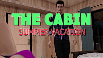 THE CABIN ep.4 – Time for a lewd and lustful summer vacation