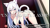 [ASMR Audio & Video] I show off my BIKINI and you FUCK my TIGHT PUSSY on are DATE!!!! SEXY CATGIRL CONTENT!!!!