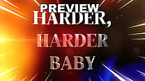 PREVIEW OF HARDER, HARDER BABY WITH AGARABAS AND OLPR