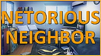 NETORIOUS NEIGHBOR CUMMING FOR THEIR WIVES! Ep. 1