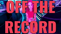 OFF THE RECORD Ep. – Horny, sex-driven women wherever you look