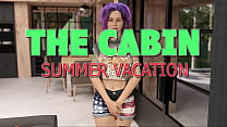 THE CABIN ep.22 – Time for a lewd and lustful summer vacation